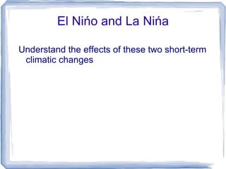 El Nińo and La Nińa ,[object Object]