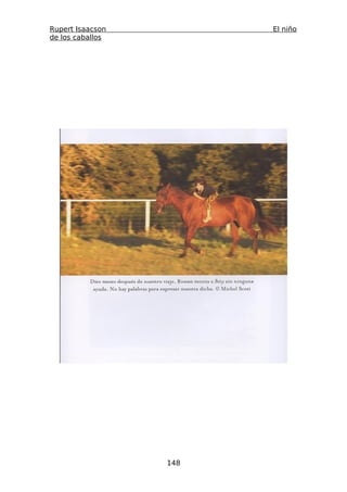 Rupert Isaacson         El niño
de los caballos




                  148
 