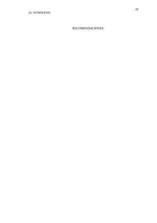 23 
EL NITRÓGENO 
RECOMENDACIONES 
 