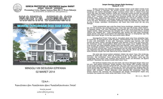 1
GEREJA PROTESTAN di INDONESIA bagian BARAT
JEMAAT “SHALOM “ SIDOARJO
Perumahan Griyo Mapan Sentosa Blok BH-12 Waru-Sidoarjo
Telp. (031) 8673568 Fax. (031) 8665386 Email : admin@gpibshalom.org
MINGGU VIII SESUDAH EPIFANIA
02 MARET 2014
TEMA :
Kemitraan dan Kesetaraan demi Kesetiakawanan Sosial
Warta jemaat
mohon dibawa pulang
2
Jangan Samakan dengan Radio Rombeng !
Markus 9: 2-13
Budaya membaca bisa dikatakan langka, bahkan hampir punah dalam konteks dunia
dewasa ini, terlebih di Indonesia. Jika diminta memilih, orang akan cenderung lebih suka
mendengar dan melihat dibandingkan dengan membaca tulisan. Saat ini, melalui Firman-Nya
Tuhan ingin agar kita dapat membaca, melihat dan mendengar tentang perintah dan kehendak
-Nya sekaligus. Firman Tuhan hari ini, secara khusus meminta agar umat mau mendengarkan
Yesus. Ayat 7 berbicara “maka datanglah awan menaungi mereka dan dari dalam awan itu
terdengar suara: “Inilah Anak yang Kukasihi, dengarkanlah Dia”. Kata kunci sekaligus perintah
di sini ialah “DENGARKANLAH”. Mendengar dengan Mendengarkan adalah 2 kata yang serupa
namun tak sama. Mendengar hanya sekadar mendengar tanpa ada tindakkan atau respon dari
ap yang di dengar, sedangkan mendengarkan, ada respon atau tindak lanjut dari apa yang
didengar.
Tuhan menginginkan agar umat-Nya bukan hanya mendengar, melainkan mendengar-
kan. Kini kita bertanya, apa sesungguhnya yang Tuhan ingin agar kita dengar. Dalam Pasal 8 :
34 dikatakan bahwa “Lalu Yesus memanggil orang banyak dan murid-murid-Nya dan berkata
kepada mereka: "Setiap orang yang mau mengikut Aku, ia harus menyangkal dirinya, memikul
salibnya dan mengikut Aku”. Tuhan menginginkan agar saudara dan saya dapat mendengar
segala sesuatu yang telah Ia perintahkan dan teladankan bagi kita. Ia menginginkan agar kita
dapat hidup sesuai dengan Firman-Nya yang tertulis dalam Alkitab.
Sesungguhnya Firman Tuhan saat ini, merupakan pesan yang Yesus sampaikan kepa-
da murid-Nya. Ia sesungguhnya sudah berpesan, memberitahukan dari jauh-jauh hari, bahwa
Ia akan mati (diserahkan) di kayu salib. Sayangnya, namanya juga manusia, sulit sekali
percaya jika belum melihat, sehingga tanggapan yang diberikan murid-murid juga hanya seka-
dar mendengar (bukan mendengarkan) pesan-pesan atau ucapan Yesus. Padahal, kehidupan
umat percaya, baru dapat dikatakan sebagai hidup yang diberkati Tuhan, ketika kita mau mem-
baca, mendengar perkataan Yesus dalam Firman Tuhan. untuk dapat mendengarkan perkataan
Yesus kita perlu meminta agar Tuhan menganugerahi kita hati yang dipenuhi dengan kerenda-
han. Bagaimana kita dapat mendengarkan perkataan Yesus, jika hati, pikiran dan perasaan kita
ketika bersekutu dengan-Nya tidak sepenuhnya tertuju kepada-Nya.
Kita sama saja menyia-nyiakan perkataan, teladan dan ajaran Yesus. Kita cenderung,
merasa diri sudah tahu (misal: Bosan ah, Firmannya itu lagi itu lagi, sudah tahu saya ! dsb).
Kemudian, kita membiarkan Yesus berkata-kata sendirian. Jika demikian, sama saja kita
menganggap Yesus seperti radio rombeng, yang berbicara sendiri, tak dihiraukan, tak digubris
sedikitpun. Bayangkan jika saudara berada dalam posisi Yesus.
Kita berbicara kepada orang yang kita kasihi, tapi hanya ditanggapi dengan sikap acuh
tak acuh, ogah-ogahan mendengar. Jangan samakan Yesus dengan radio rombeng, yang keti-
ka kita bosan kita dapat memutar tombol ON-OFF. Jika suatu saat Yesus bosan dan mematikan
tombol berkat bagi kita bagaimana ? untung saja Dia Tuhan yang pemurah, panjang sabar dan
penuh dengan kasih setia. Apa kita tega menyamakan Dia yang begitu setia kasih-Nya dengan
sebuah radio rombeng ? Marilah saudaraku, mulai sekarang kita menghargai Tuhan kita
dengan sepenuh hati, ketulusan dan kesungguhan kita dengan mendengarkan segala yang
diucapkan-Nya kepada kita melaliu setiap kata dalam Firman Tuhan.
Vik. m. e.r_ Waru’14
 