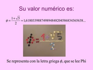 Su valor numérico es: 