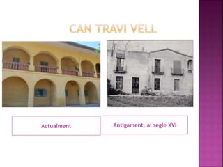 Actualment Antigament, al segle XVI
 