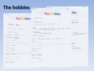 The hobbies 