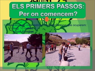 Mesurem amb cinta mètrica i delimitem l’espai que ocuparem: llarg: 10 metres ample: 6 metres 