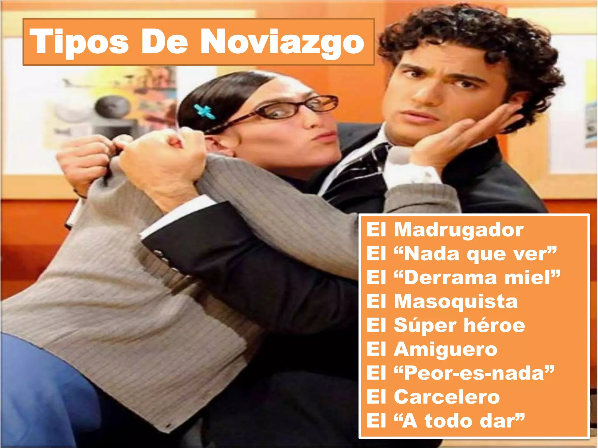 El Madrugador




Aquí no aplica la frase al que madruga Dios lo ayuda. El
noviazgo madrugador se refiere a aquellos novios que todavía
son muy chavitos y les falta una verdadera inmensidad de
tiempo para casarse (porque todos sabemos que el noviazgo es
una etapa de conocimiento y aceptación donde la pareja se
prepara para un posible matrimonio).
Aún les falta terminar la secundaria, la carrera y trabajar unos
dos años, mínimo, para juntar algo de dinerito. Aquí que nos
topamos con noviazgos de cinco, seis, nueve años, lo cual,
aunque no lo crean puede ser un tanto perjudicial, porque a
veces se brincan etapas a las que más tarde querrán regresar,
y porque cuando las cosas se vuelven más monótonas y
aburridas, uno de los dos puede hartarse y dejar al otro por
alguien más.
 