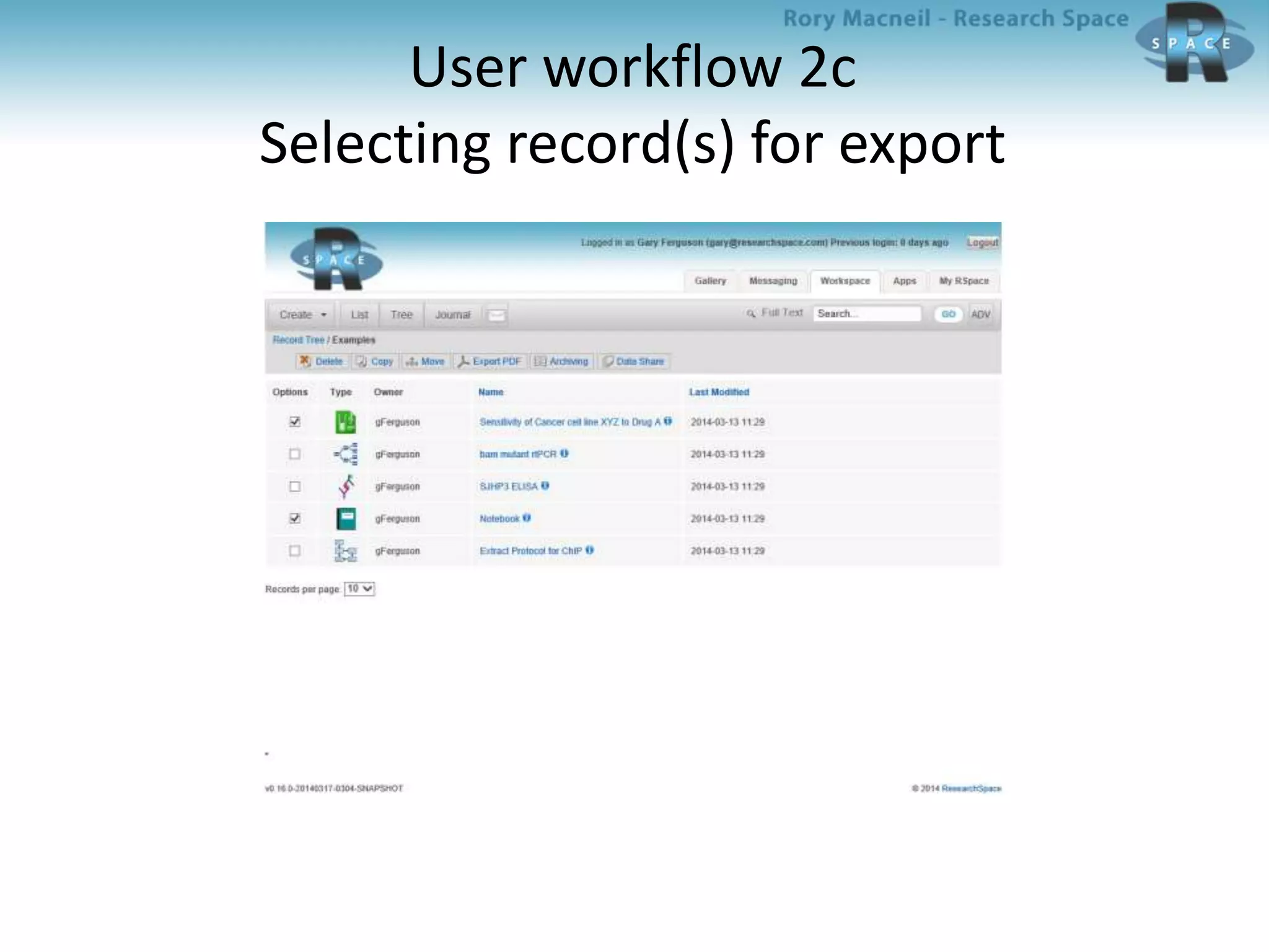 User workflow 2c
Selecting record(s) for export
 
