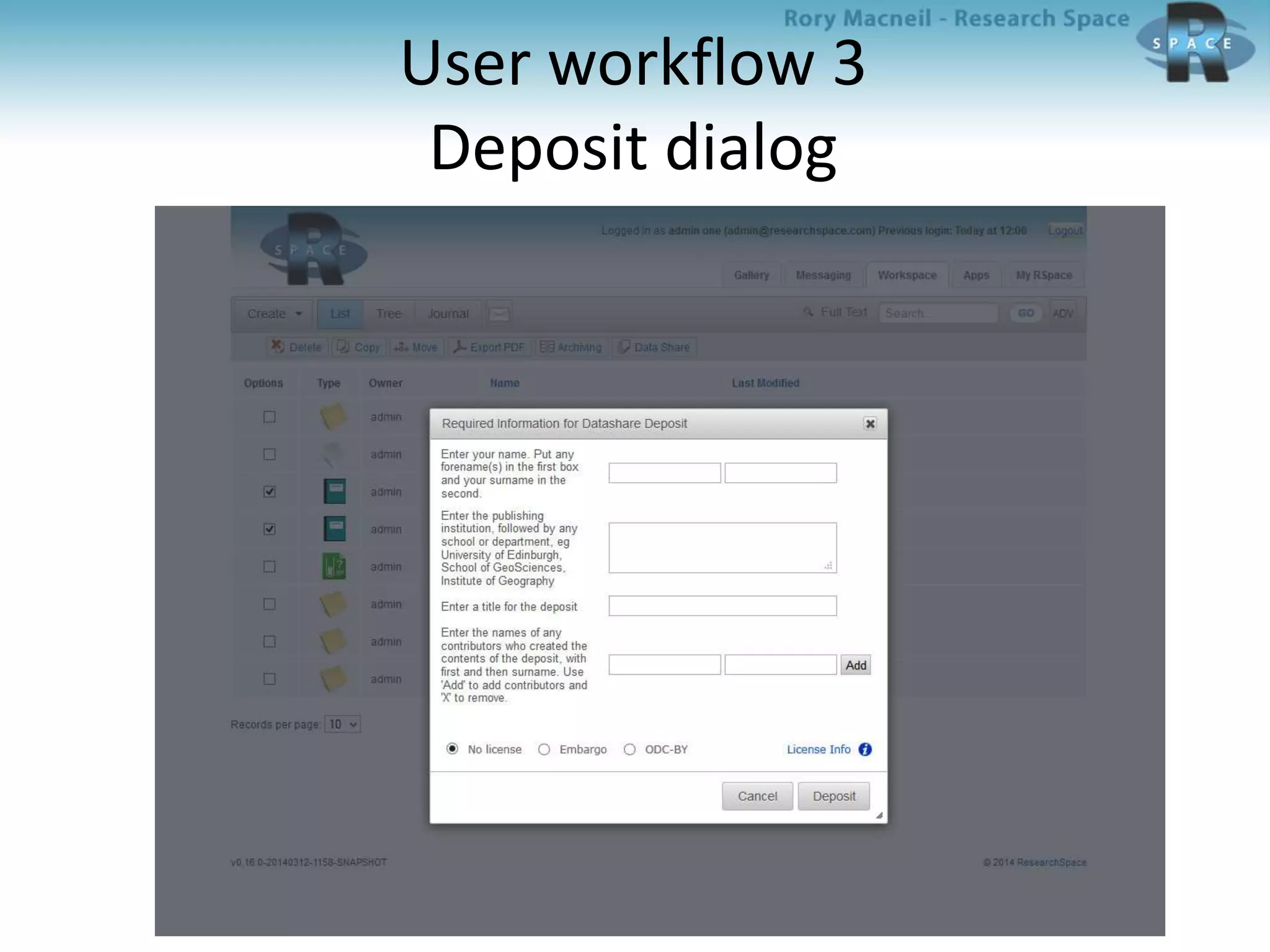 User workflow 3
Deposit dialog
 