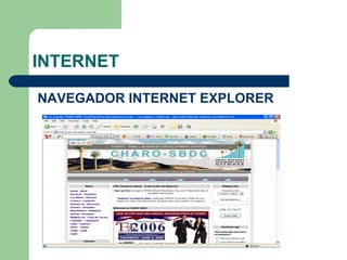 INTERNET NAVEGADOR INTERNET EXPLORER 