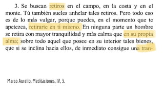 Marco Aurelio, Meditaciones, IV, 3.
 