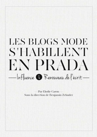 Les Blogs Mode s'habillent en Prada : Influence et renouveau de l'écrit