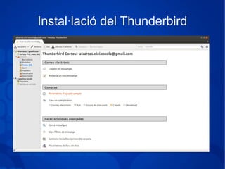 Instal·lació del Thunderbird
 