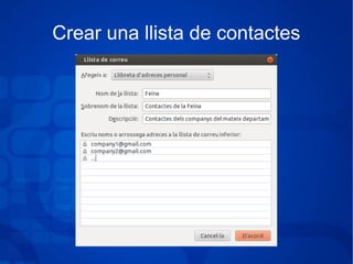 Crear una llista de contactes
 