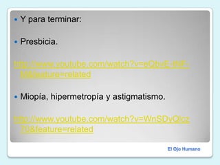    PresbiciaEl Ojo Humano