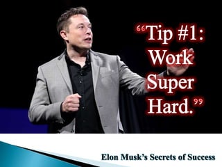 Elon Musk’s Secrets of Success
 