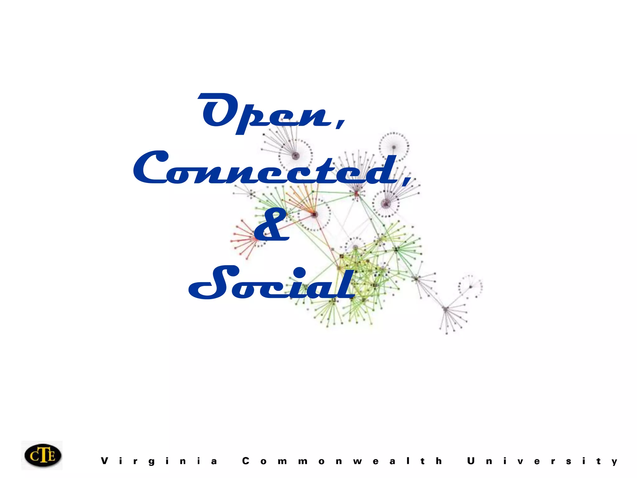 Open,Connected,&Social