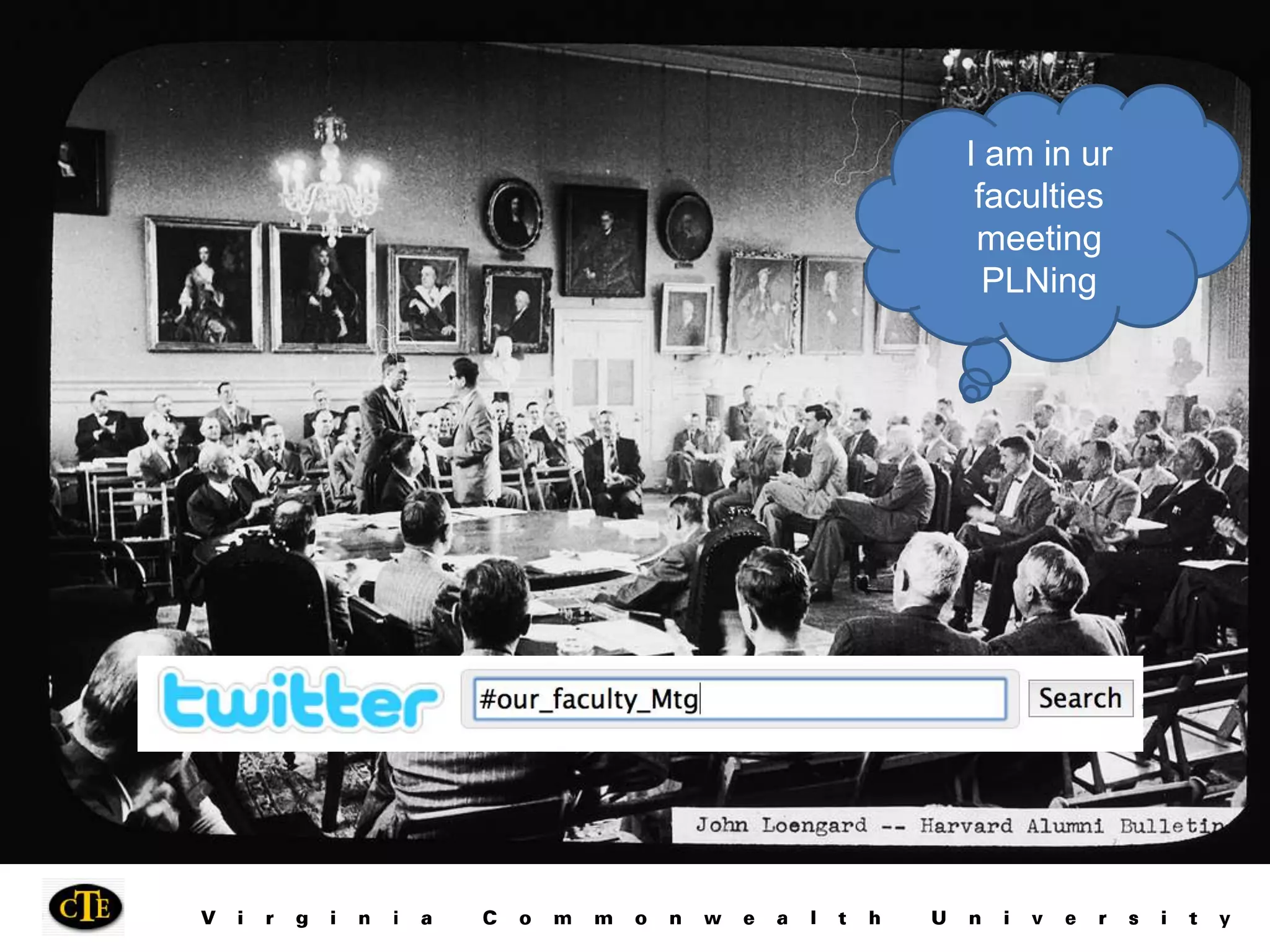 I am in ur faculties meeting PLNing