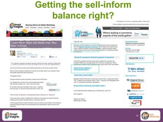Getting the sell-inform
    balance right?




                          19
 