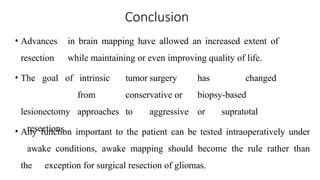 Surgical techiniques in tumors of eloquent areas of brain | PPTX