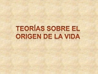 El origen de la vida | PPTX