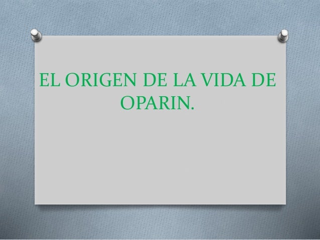 El origen de la vida de oparin