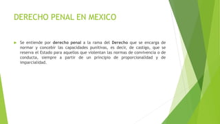 EL ORIGEN DEL DERECHO PENAL EN MEXICO - .pptx