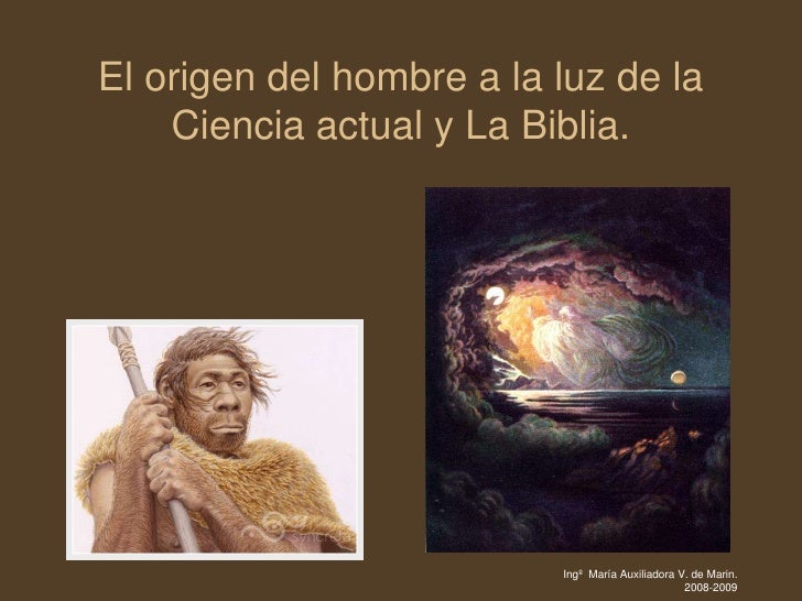 El origen del hombre a la luz de la Ciencia y la Biblia