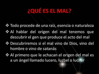 El origen del mal | PPTX