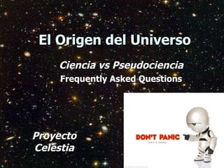 El Origen del Universo ,[object Object],[object Object],[object Object]