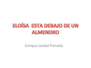 Enrique(Jardiel(Poncela( 
 