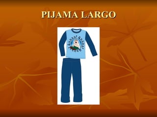 PIJAMA LARGO 