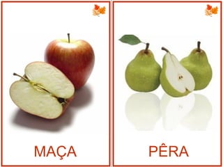 MAÇA PÊRA