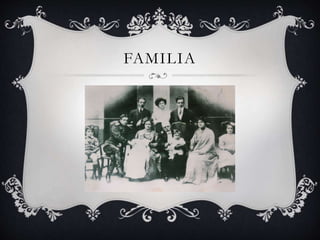 FAMILIA
 