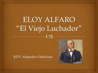 KDT: Alejandra Valdivieso
 