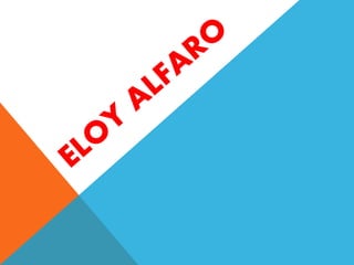 ELOY ALFARO