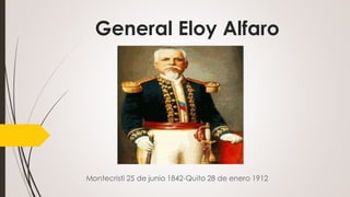 General Eloy Alfaro
 