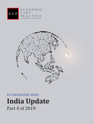ELP KNOWLEDGE SERIES
India Update
Part 4 of 2019
 