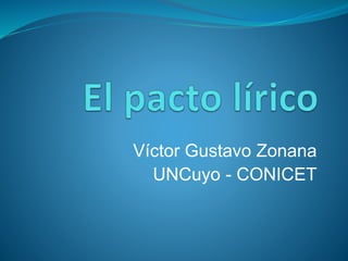 Víctor Gustavo Zonana 
UNCuyo - CONICET 
 