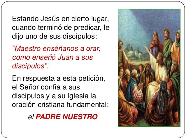 Cual Es La Oracion Que Jesus Enseño A Sus Apostoles - Cómo Enseñar