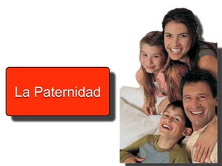 La Paternidad
 