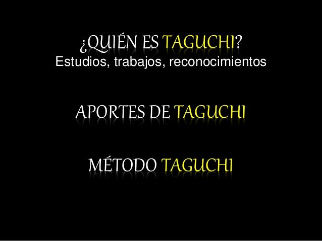 Genichi Taguchi Padre de la CALIDAD