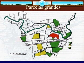 Parcelas grandes 