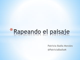 Patricia Badía Morales
@PatriciaBadiaM
*
 