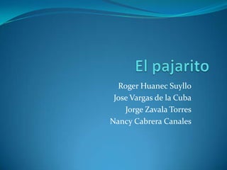 Roger Huanec Suyllo
 Jose Vargas de la Cuba
    Jorge Zavala Torres
Nancy Cabrera Canales
 