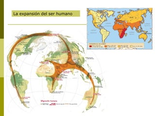 La expansión del ser humano
 
