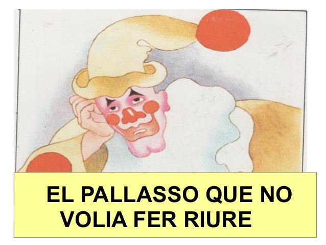 Resultat d'imatges de el pallasso que no volia fer riure