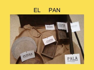 EL  PAN 