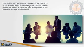 Un Panel EL PANEL O PANEL DE DISCUSION.pptx