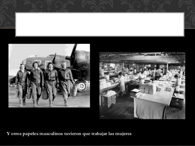 El papel de la mujer en la sugunda guerra mundial