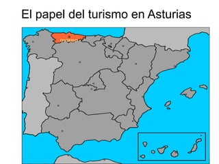 El papel del turismo en Asturias
 