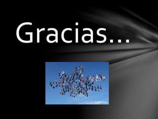 Gracias…
 